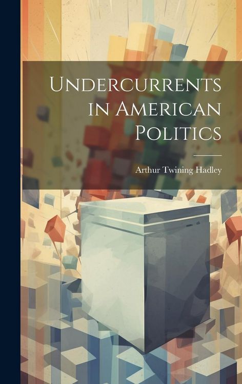 Produktbild: Undercurrents in American Politics
