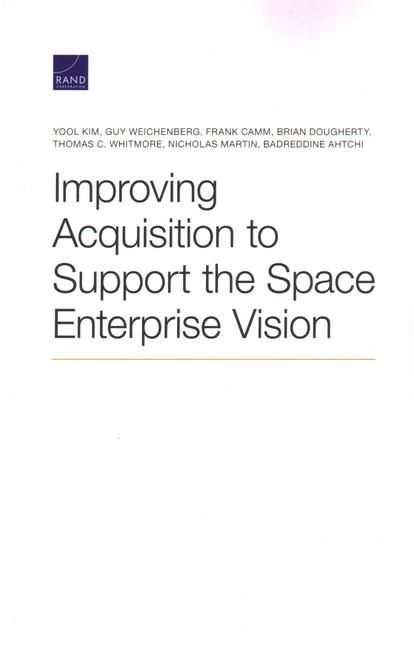 Produktbild: Improving Acquisition to Support the Space Enterprise Vision