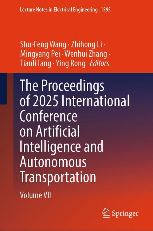 Produktbild: The Proceedings of 2025 International Conference on Artificial Intelligence and Autonomous Transportation