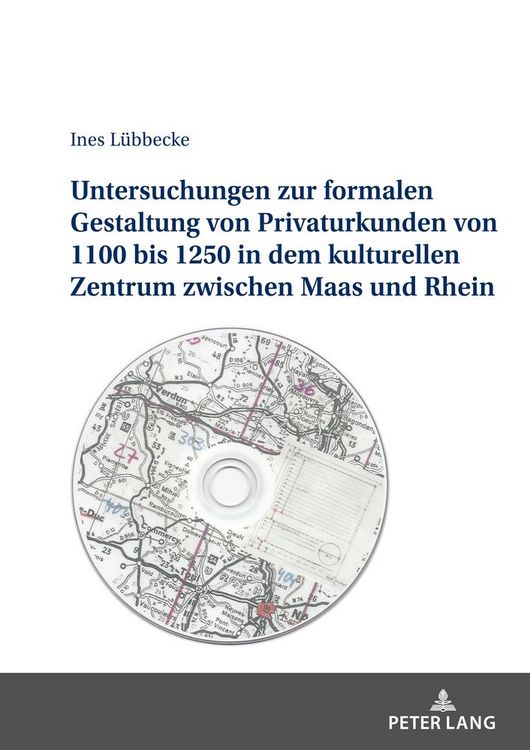 Produktbild: Untersuchungen zur formalen Gestaltung der Privaturkunden von 1100 bis 1250 in dem kulturellen Zentrum zwischen Maas und Rhein