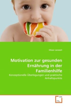Produktbild: Lennert, O: Motivation zur gesunden Ern&auml;hrung in der Familie