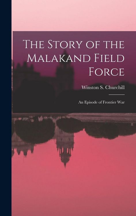 Produktbild: The Story of the Malakand Field Force