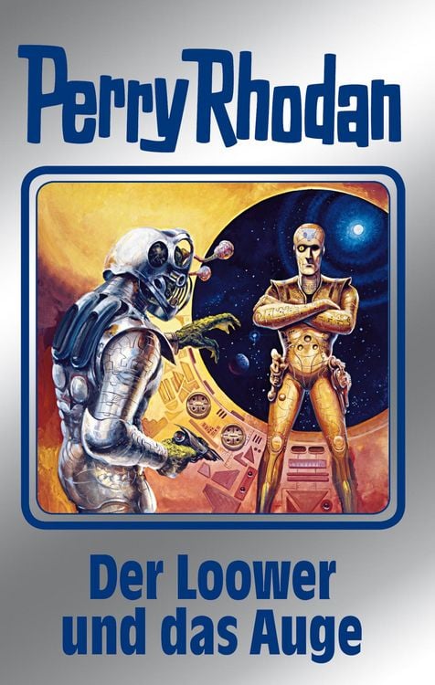 Produktbild: Perry Rhodan 113: Der Loower und das Auge (Silberband)