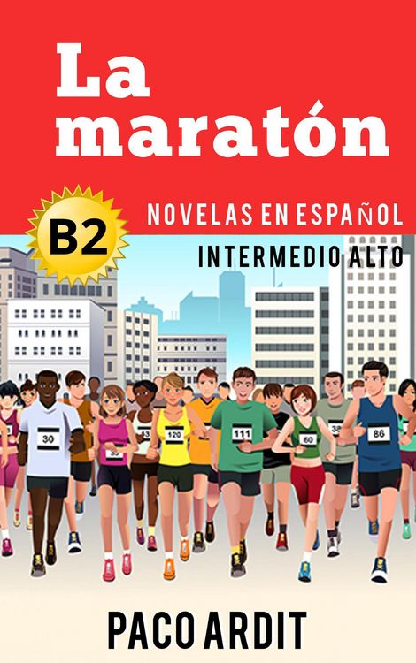 Produktbild: La marat&oacute;n - Novelas en espa&ntilde;ol nivel intermedio alto (B2)