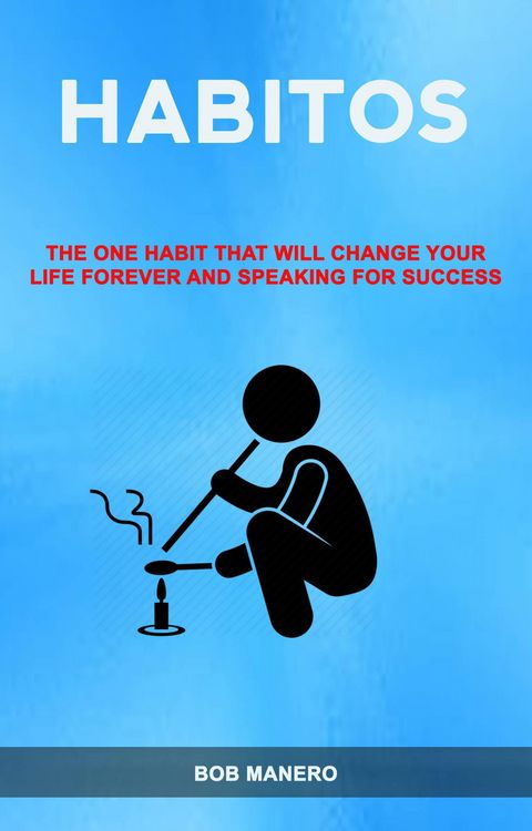 Produktbild: H&aacute;bitos: O &Uacute;nico H&aacute;bito Que Ir&aacute; Mudar A Sua Vida Para Sempre E Como Falar Para Ter Sucesso ( Habits)