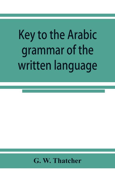 Produktbild: Key to the Arabic grammar of the written language