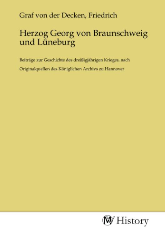 Produktbild: Herzog Georg von Braunschweig und L&uuml;neburg