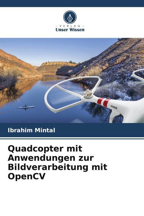 Produktbild: Quadcopter mit Anwendungen zur Bildverarbeitung mit OpenCV