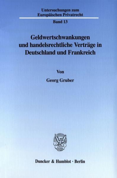 Produktbild: Geldwertschwankungen und handelsrechtliche Vertr&auml;ge in Deutschland und Frankreich.