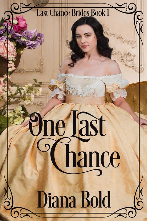 Produktbild: One Last Chance (Last Chance Brides, #1)