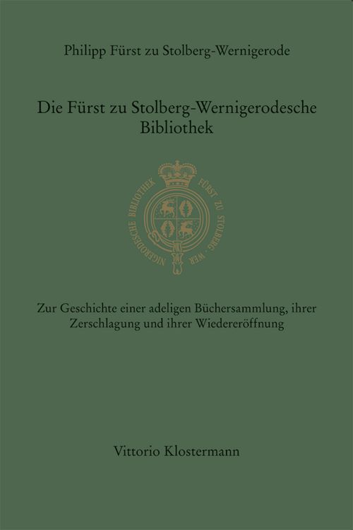 Produktbild: Die F&uuml;rst zu Stolberg-Wernigerodesche Bibliothek