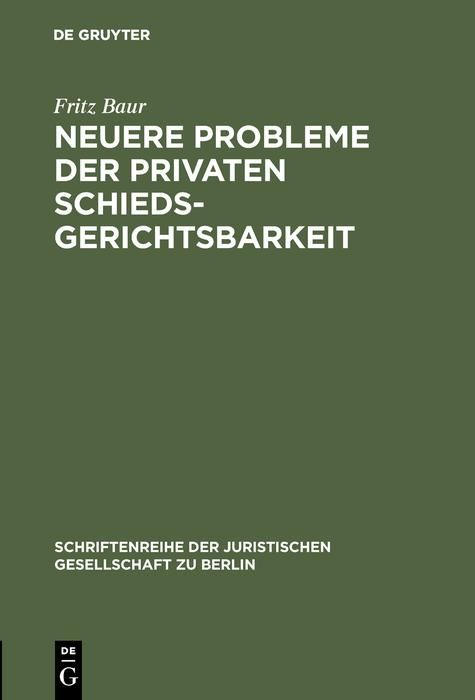 Produktbild: Neuere Probleme der privaten Schiedsgerichtsbarkeit