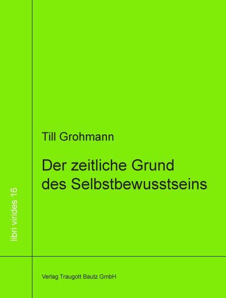 Produktbild: Der zeitliche Grund des Selbstbewusstseins