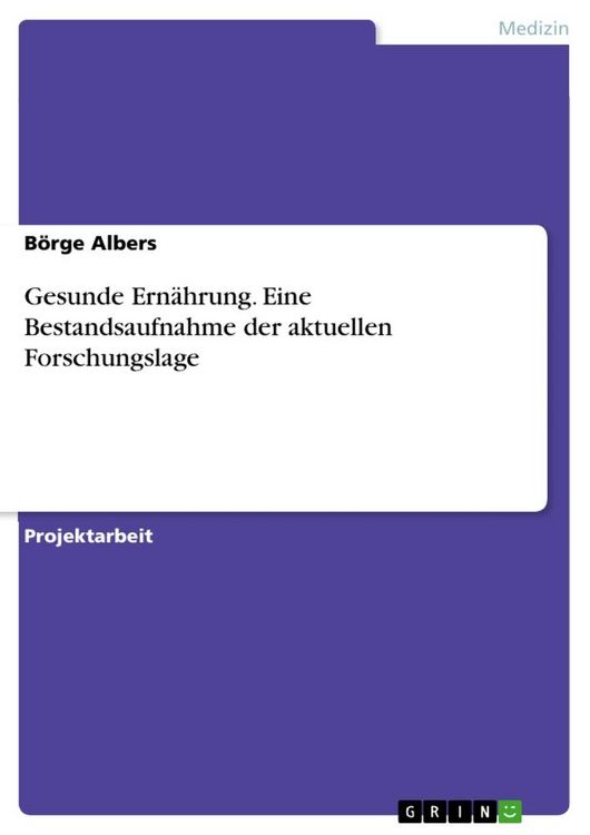 Produktbild: Gesunde Ern&auml;hrung. Eine Bestandsaufnahme der aktuellen Forschungslage