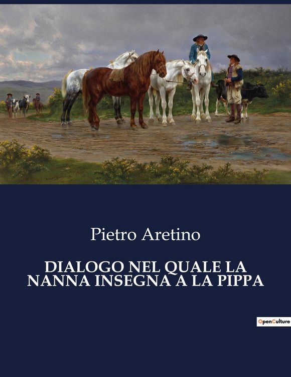 Produktbild: Dialogo Nel Quale La Nanna Insegna a La Pippa