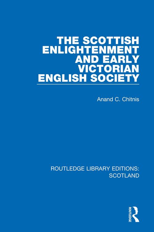 Produktbild: The Scottish Enlightenment and Early Victorian English Society
