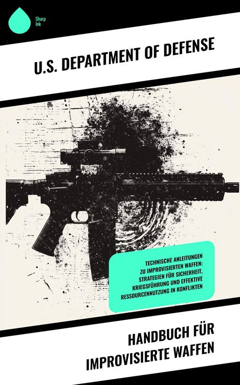 Produktbild: Handbuch f&uuml;r improvisierte Waffen