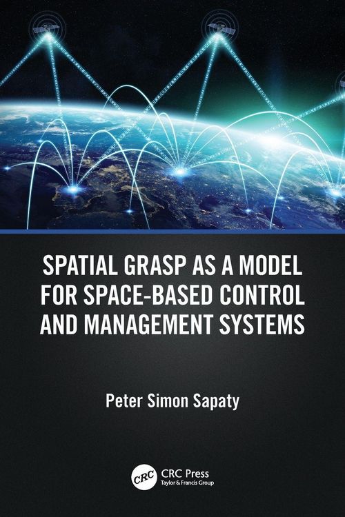 Produktbild: Spatial Grasp as a Model for Space-based Control and Management Systems