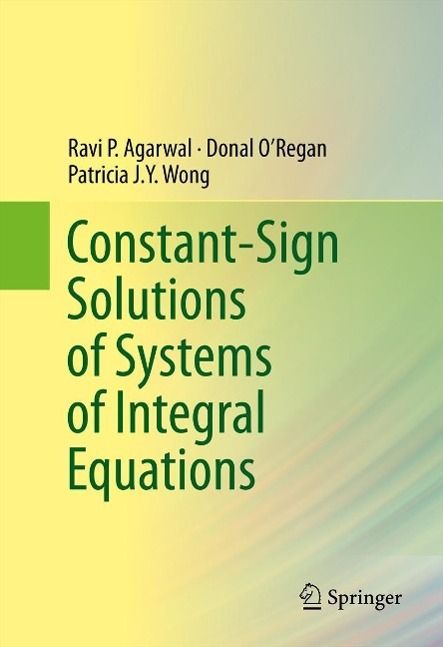 Produktbild: Constant-Sign Solutions of Systems of Integral Equations