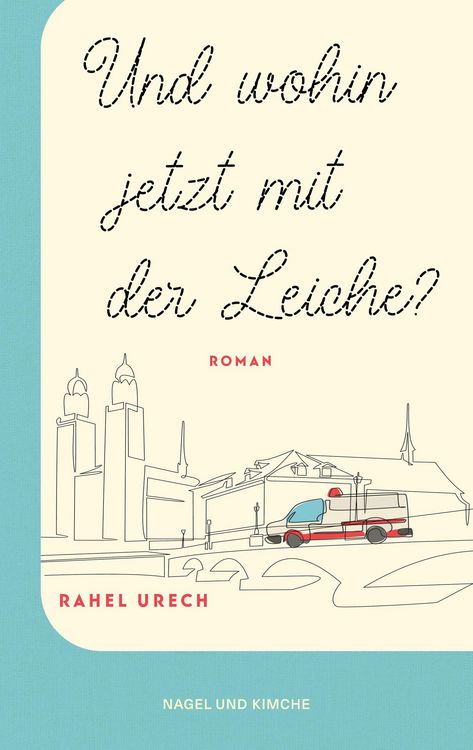 Produktbild: Und wohin jetzt mit der Leiche?