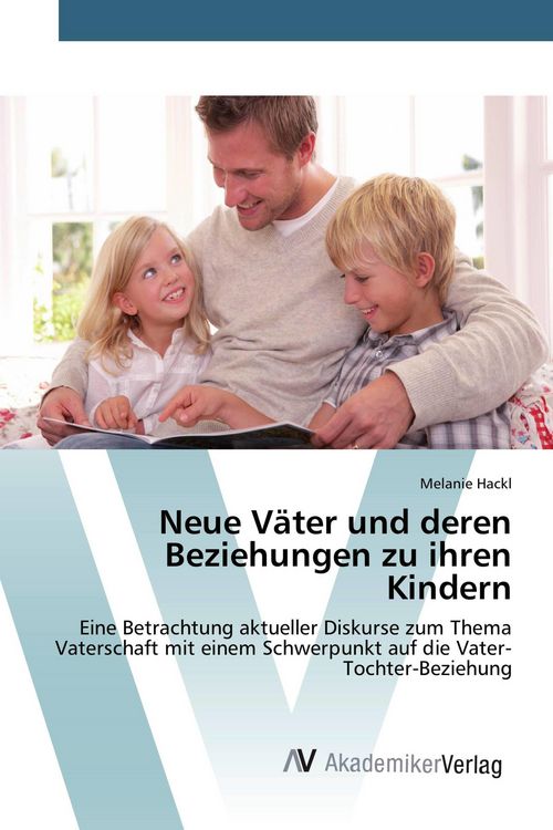Produktbild: Neue V&auml;ter und deren Beziehungen zu ihren Kindern