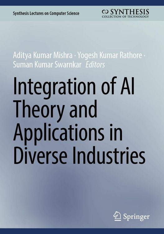 Produktbild: Integration of AI Theory and Applications in Diverse Industries