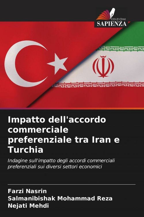 Produktbild: Impatto dell'accordo commerciale preferenziale tra Iran e Turchia