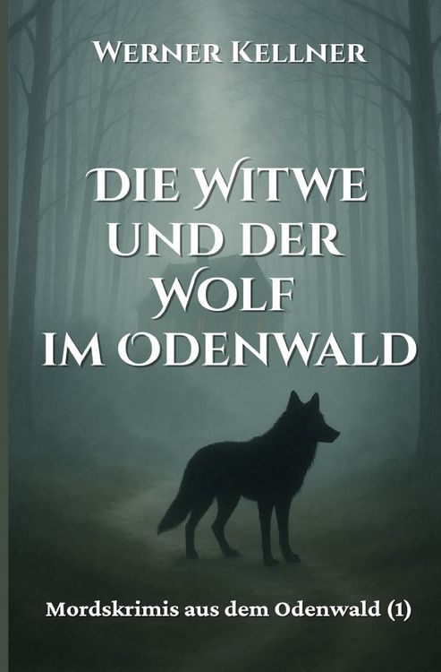 Produktbild: Die Witwe und der Wolf im Odenwald