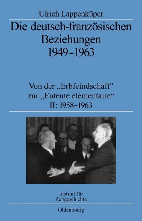 Produktbild: Die deutsch-franz&ouml;sischen Beziehungen 1949-1963