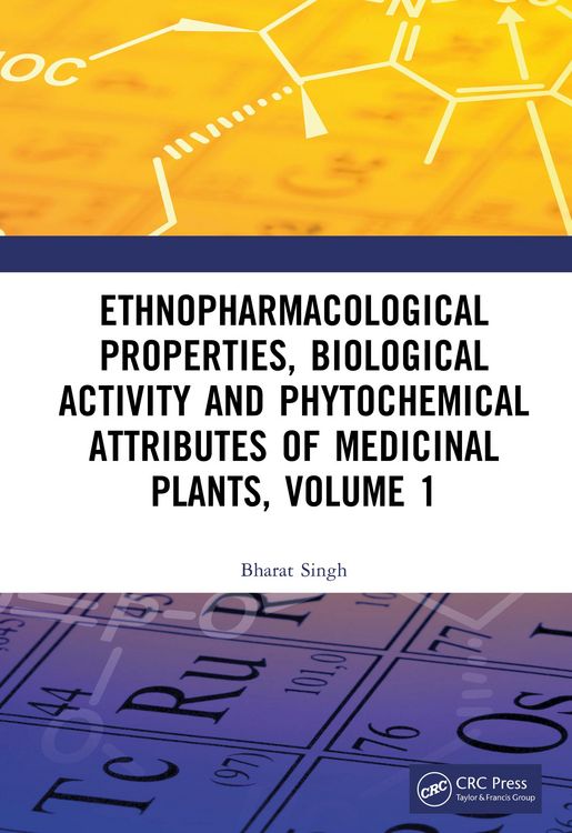 Produktbild: Ethnopharmacological Properties, Biological Activity and Phytochemical Attributes of Medicinal Plants, Volume 1