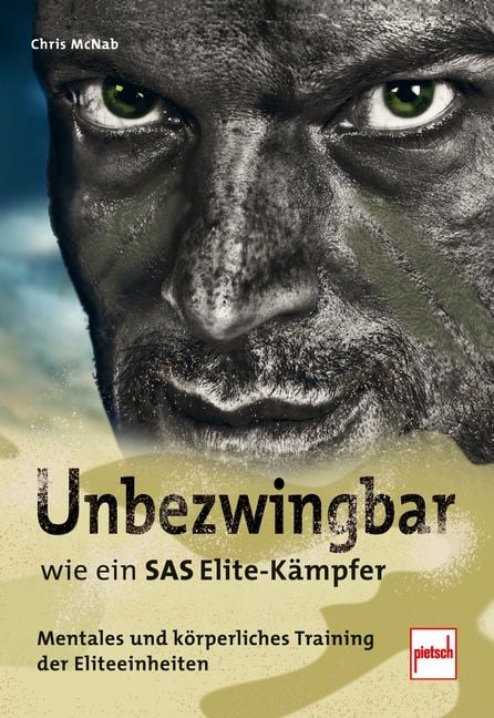 Produktbild: Unbezwingbar wie ein SAS-Elite-K&auml;mpfer