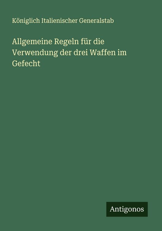 Produktbild: Allgemeine Regeln f&uuml;r die Verwendung der drei Waffen im Gefecht