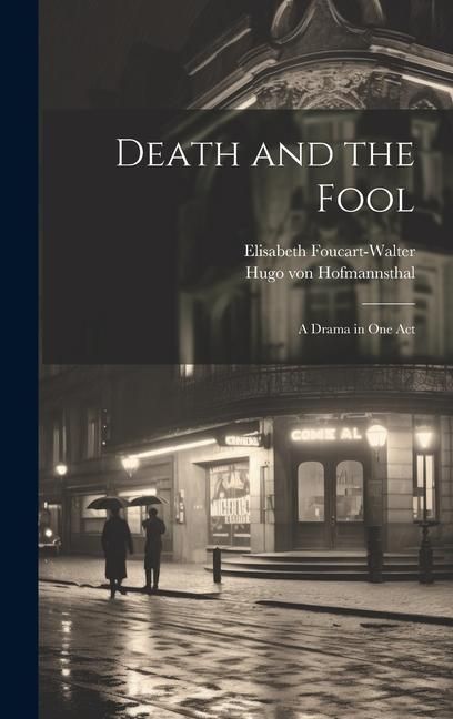 Produktbild: Death and the Fool; a Drama in one Act