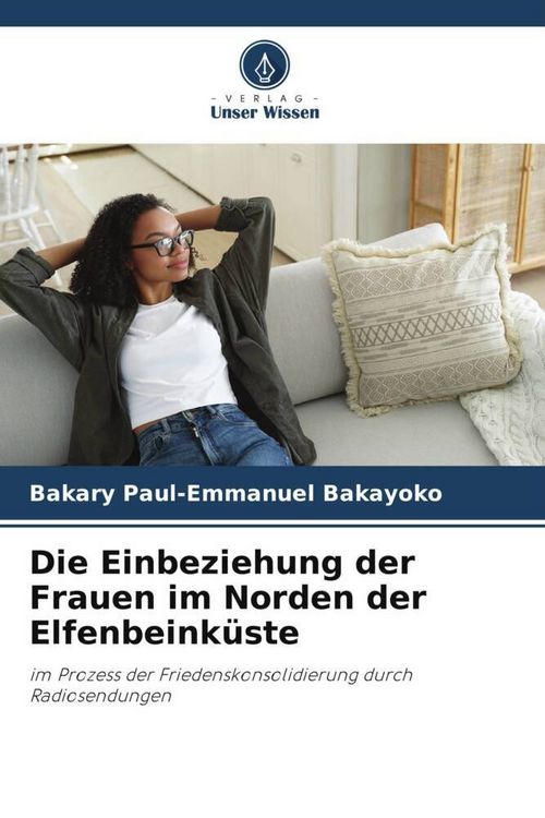 Produktbild: Die Einbeziehung der Frauen im Norden der Elfenbeink&uuml;ste