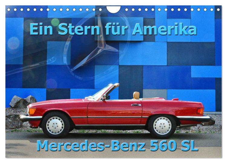 Produktbild: Ein Stern f&uuml;r Amerika - Mercedes Benz 560 SL (Wandkalender 2026 DIN A4 quer), CALVENDO Monatskalender