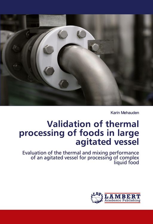 Produktbild: Validation of thermal processing of foods in large agitated vessel