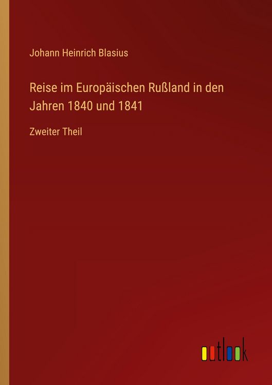 Produktbild: Reise im Europ&auml;ischen Ru&szlig;land in den Jahren 1840 und 1841