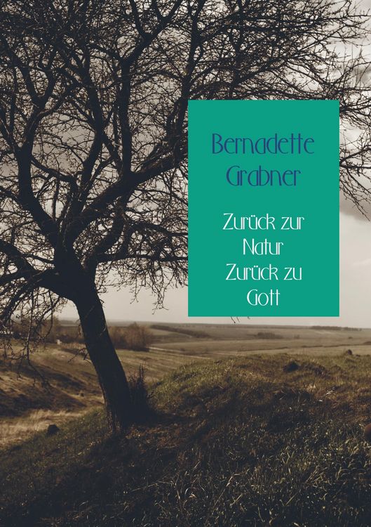 Produktbild: Zur&uuml;ck zur Natur Zur&uuml;ck zu Gott