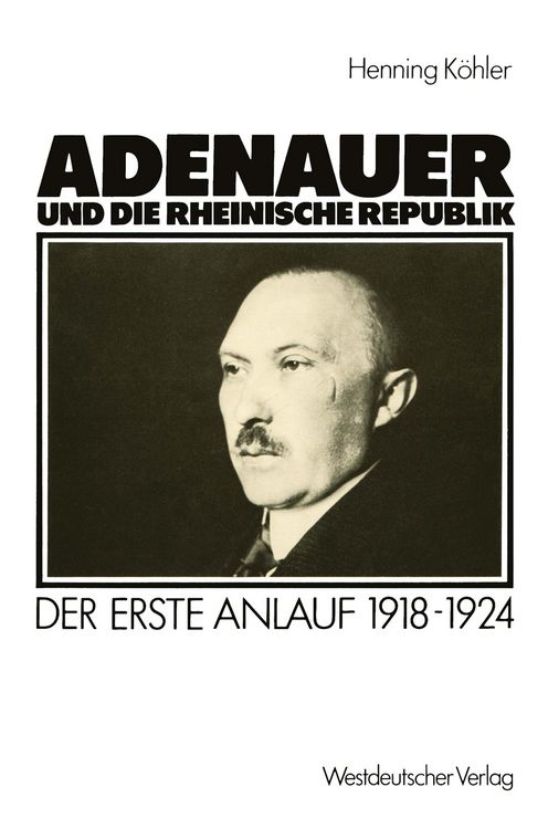 Produktbild: Adenauer und die rheinische Republik
