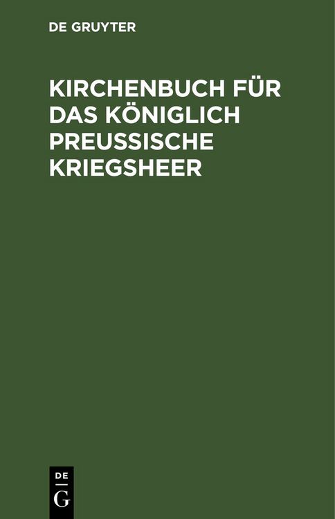 Produktbild: Kirchenbuch f&uuml;r das K&ouml;niglich Preu&szlig;ische Kriegsheer