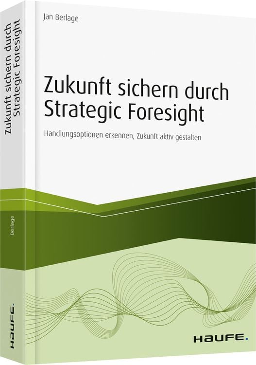 Produktbild: Zukunft sichern durch Strategic Foresight