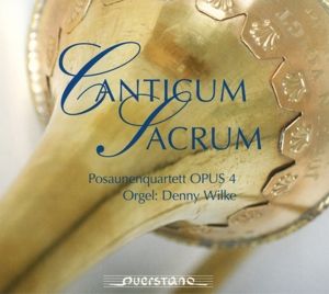 Produktbild: Canticum Sacrum - Werke f&uuml;r Posaunenquartett