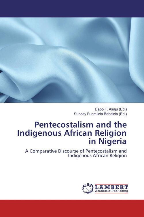 Produktbild: Pentecostalism and the Indigenous African Religion in Nigeria
