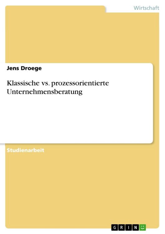 Produktbild: Klassische vs. prozessorientierte Unternehmensberatung