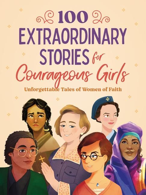 Produktbild: 100 Extraordinary Stories for Courageous Girls