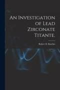 Produktbild: An Investigation of Lead Zirconate Titante.