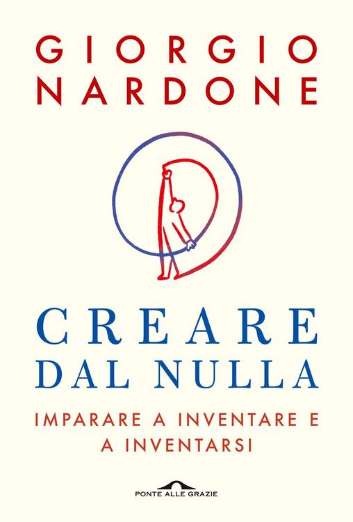 Produktbild: Creare dal nulla. Imparare a inventare e a inventarsi