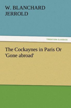 Produktbild: The Cockaynes in Paris Or 'Gone abroad'