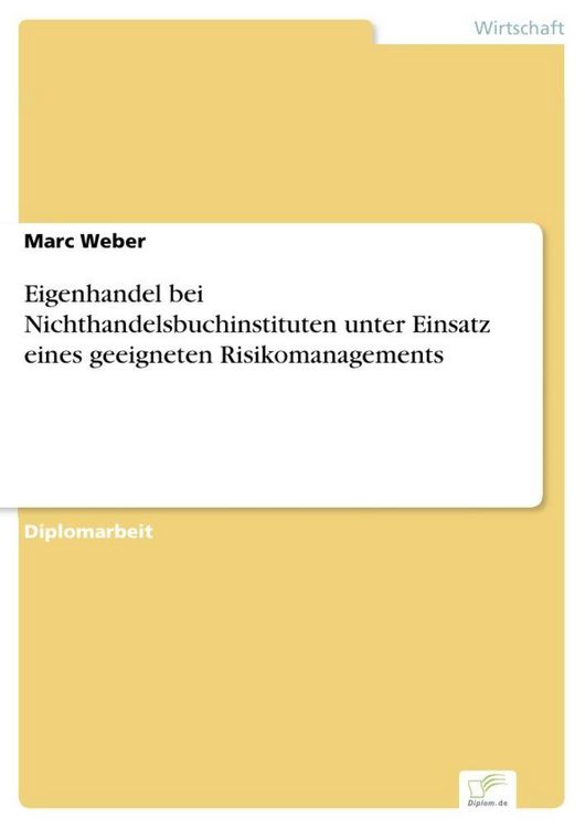 Produktbild: Eigenhandel bei Nichthandelsbuchinstituten unter Einsatz eines geeigneten Risikomanagements