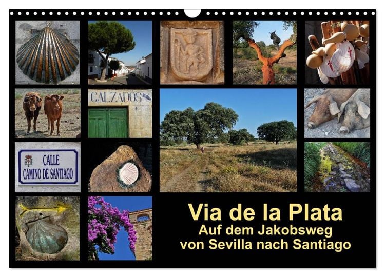 Produktbild: Via de la Plata - auf dem Jakobsweg von Sevilla nach Santiago (Wandkalender 2026 DIN A3 quer), CALVENDO Monatskalender